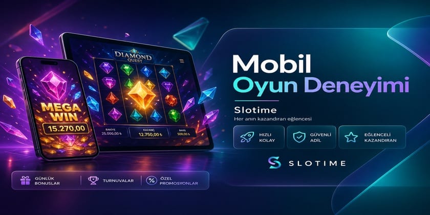 Slotime mobil oyun deneyimi blog kapak görseli